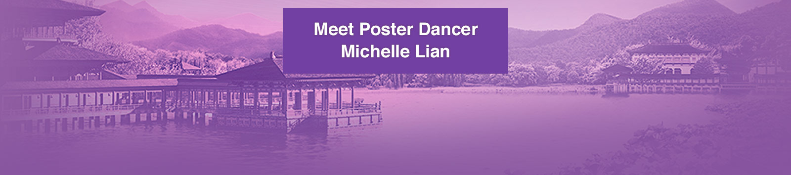 Meet Poster Dancer Michelle Lian
